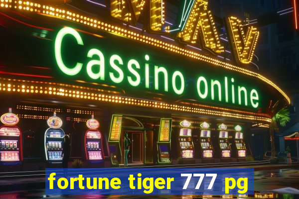 fortune tiger 777 pg